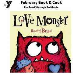 Feb. '25 Book & Cook graphic, "Love Monster."