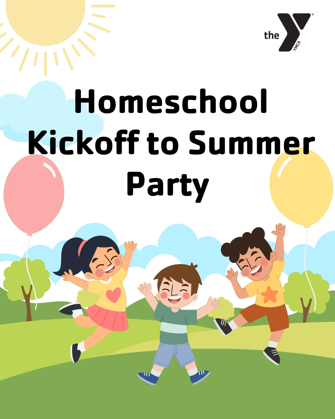 Homeschool Kickoff to Summer Party with graphics of kids jumping in a field with balloons.