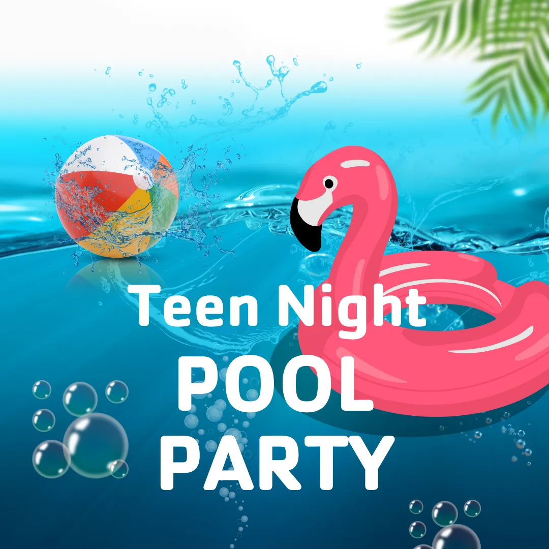 Teen Night Pool Party image with beach ball and flamingo float in water.