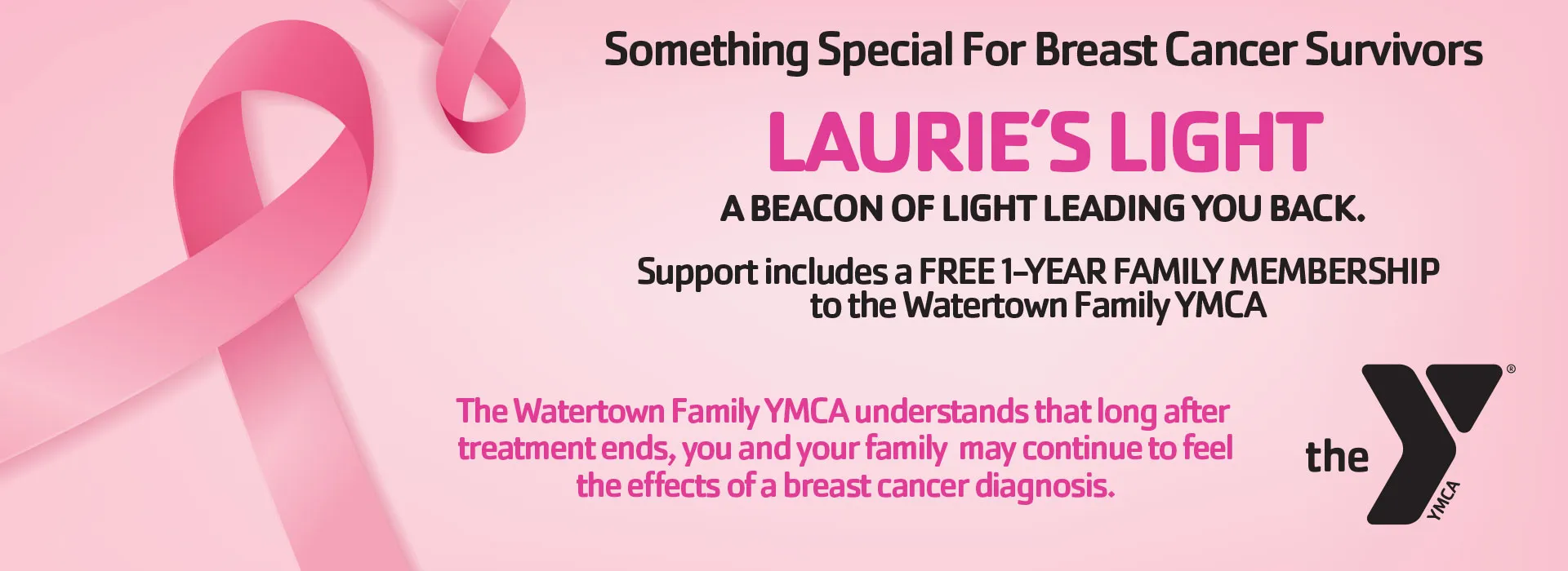 Pink Ribbons, Y Logo, Laurie's Light info