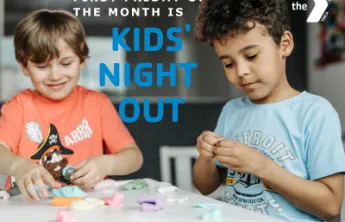 Graphic of Kids' Night Out title over picture of 2 kids playing with clay. Graphic mentions Kids' Night Out is held on the first Friday of the month