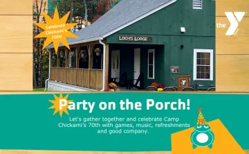 Graphic with Party on the Porch title and picture of Loch Lodge at Camp Chickami