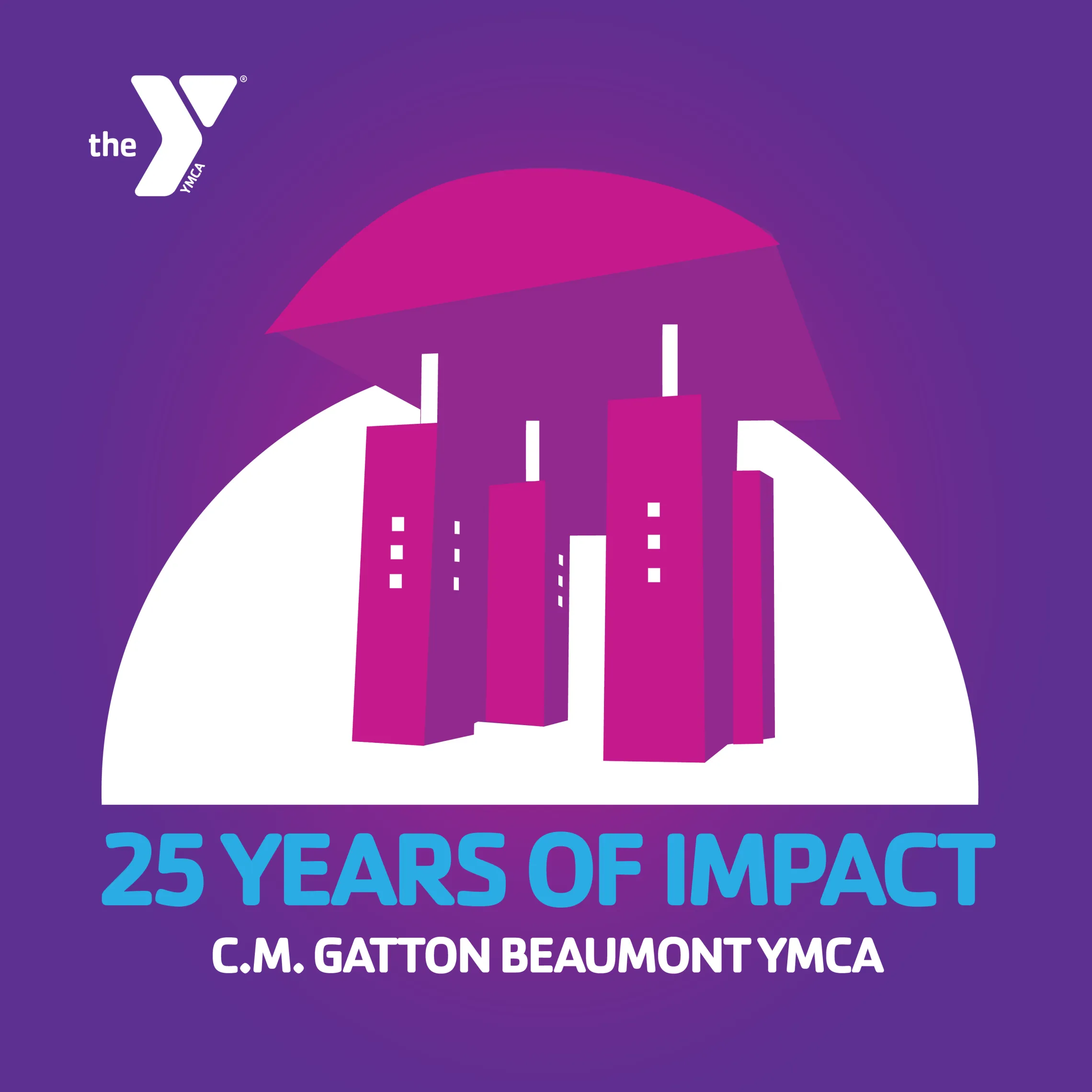 Join us to celebrate 25 years of impact of the C.M. Gatton Beaumont YMCA