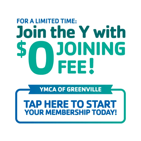 Join the Y with $0 Joining Fee! Tap here to start your membership!