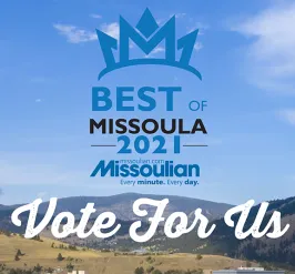mountains and blue sky with text over it that says best of missoula 2021 vote for us and has a logo for the missoulian newspaper